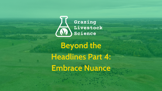 Beyond the Headlines Part 4: Embrace Nuance