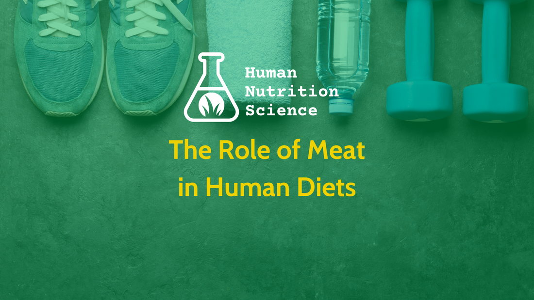 The Role of Meat in Human Diets